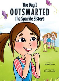The Day I Outsmarted The Sparkle Sisters