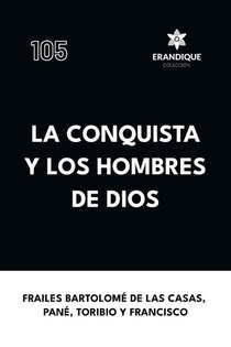 La conquista y los hombres de Dios