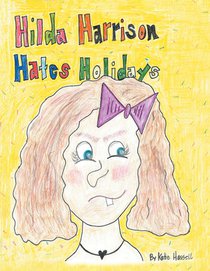 Hilda Harrison Hates Holidays