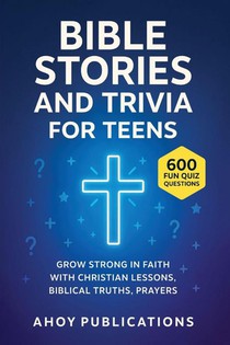 Bible Stories and Trivia for Teens