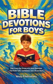 Bible Devotions for Boys
