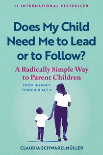 Does My Child Need Me to Lead or to Follow?