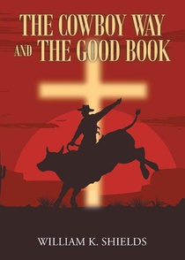 The Cowboy Way and The Good Book