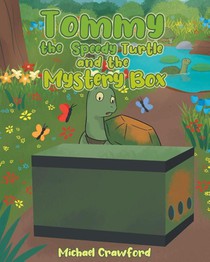 Tommy the Speedy Turtle and the Mystery Box