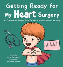 Zheng-Ward, F: Getting Ready for My Heart Surgery