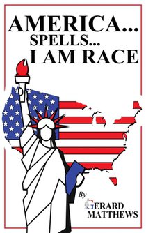 AMERICA... SPELLS... I AM RACE