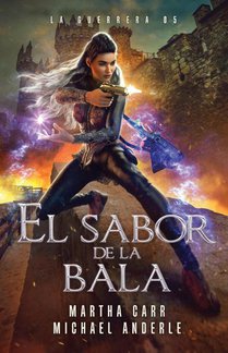 Anderle, M: Sabor de la bala