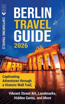 Berlin Travel Guide