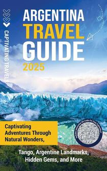 Argentina Travel Guide