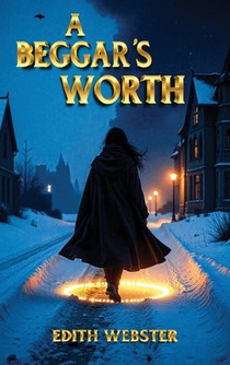 A Beggar's Worth
