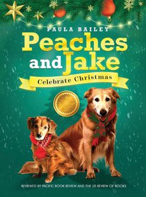 Bailey, P: Peaches and Jake Celebrate Christmas