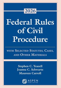Federal Rules of Civil Procedure: With Selected Statutes, Cases, and Other Materials 2026