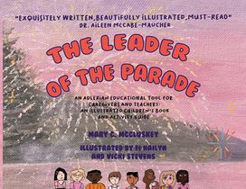 The Leader of the Parade: An Adlerian Educational Tool for Caregivers and Teachers