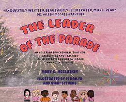 The Leader of the Parade: An Adlerian Educational Tool for Caregivers and Teachers