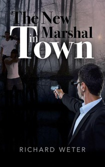 The New Marshal in Town