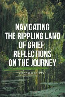 Navigating The Rippling Land of Grief