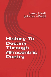 Johnson-Redd, L: History to Destiny