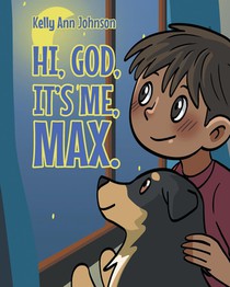 Hi, God, It's me, Max.