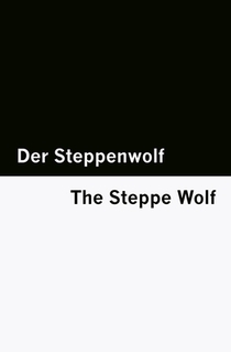 Der Steppenwolf / The Steppe Wolf [Bilingual Edition] - German & English (Vol I of II)