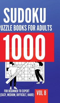 1000 Sudoku Puzzle Books For Adults For Beginner To Expert (Easy, Medium, Difficult, Hard) Vol 8