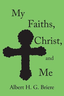 My Faiths, Christ, and Me