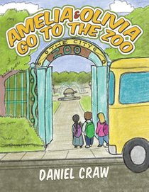 Amelia & Olivia Go to the Zoo