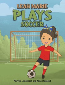 Leah Marie Plays Soccer