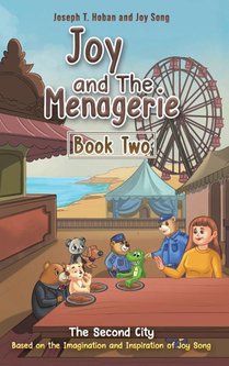 Joy and the Menagerie - Book Two