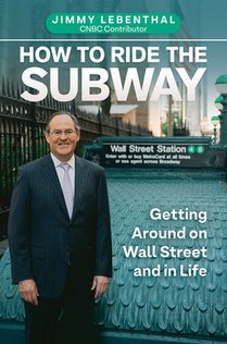 How to Ride the Subway: Getting Around on Wall Street and in Life