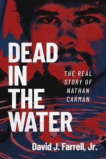 Dead in the Water: The Real Story of Nathan Carman