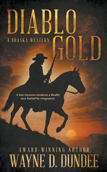 Diablo Gold: A Traditional Western Adventure Series