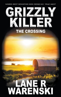 Grizzly Killer: The Crossing