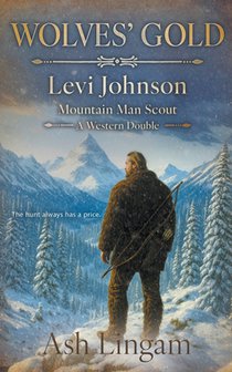 Wolves' Gold: A Western Double