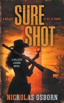 Sure Shot: A Contemporary Western Thriller Series