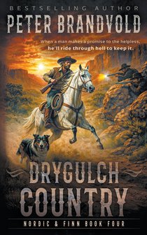 Drygulch Country: A Classic Western Series