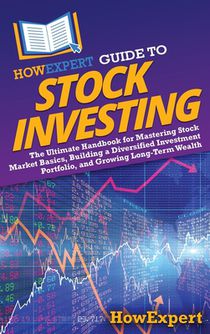 HowExpert Guide to Stock Investing