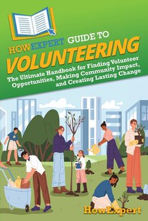 HowExpert Guide to Volunteering