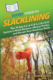 HowExpert Guide to Slacklining
