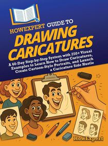 HowExpert Guide to Drawing Caricatures