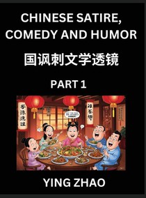 Learn Chinese Satire, Comedy and Humor Stories (Part 1) - Practice Reading Mandarin Chinese Textbooks, A Beginners Guide to Learn Ancient Language and Culture, Words, Laugh Out Loud with Simple Lessons, Improve Vocabulary, English, Pinyin, Simplified Char
