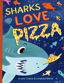 Sharks Love Pizza
