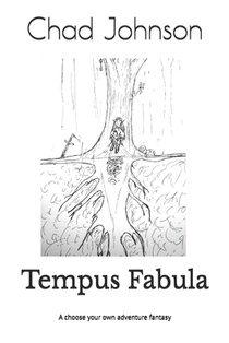 Tempus Fabula: A choose your own adventure fantasy