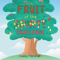 The Fruit of the Spirit Challenge