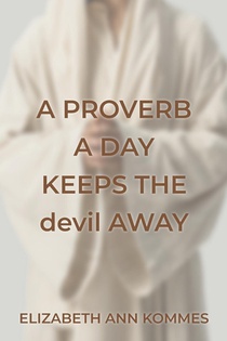 A Proverb a Day Keeps the Devil Away