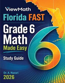 Florida FAST Grade 6 Math Made Easy