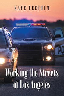 Working the Streets of Los Angeles