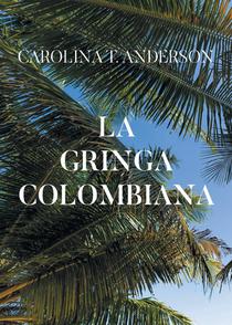 La gringa colombiana
