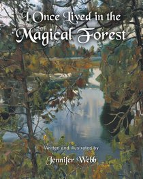 I Once Lived in the Magical Forest