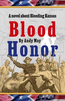 Blood & Honor, a novel about Bleeding Kansas