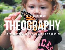 Theography: A Rediscovery of the Wonder of Creation
